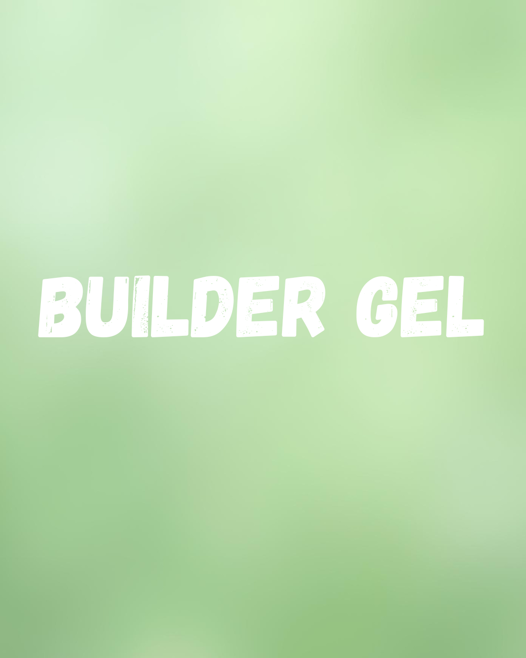 BUILDER GEL